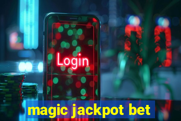 magic jackpot bet